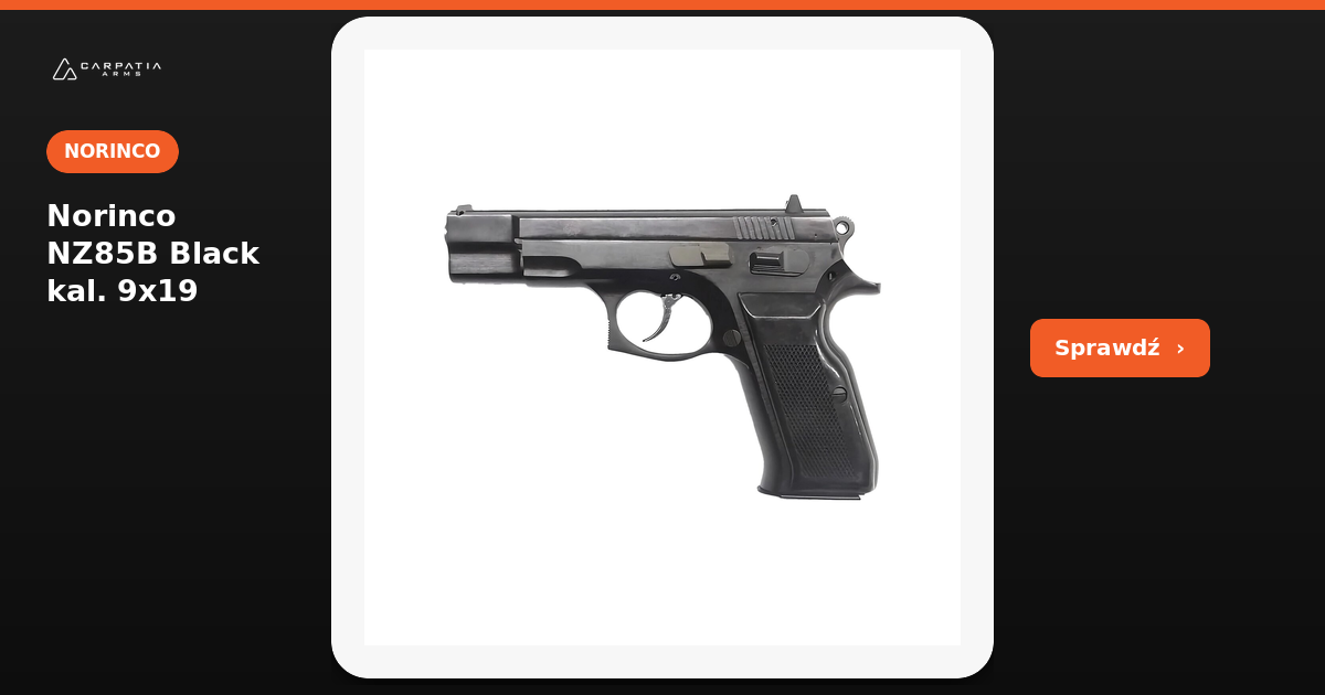 Norinco NZ85B Black 9×19 – new product at Carpatia Arms